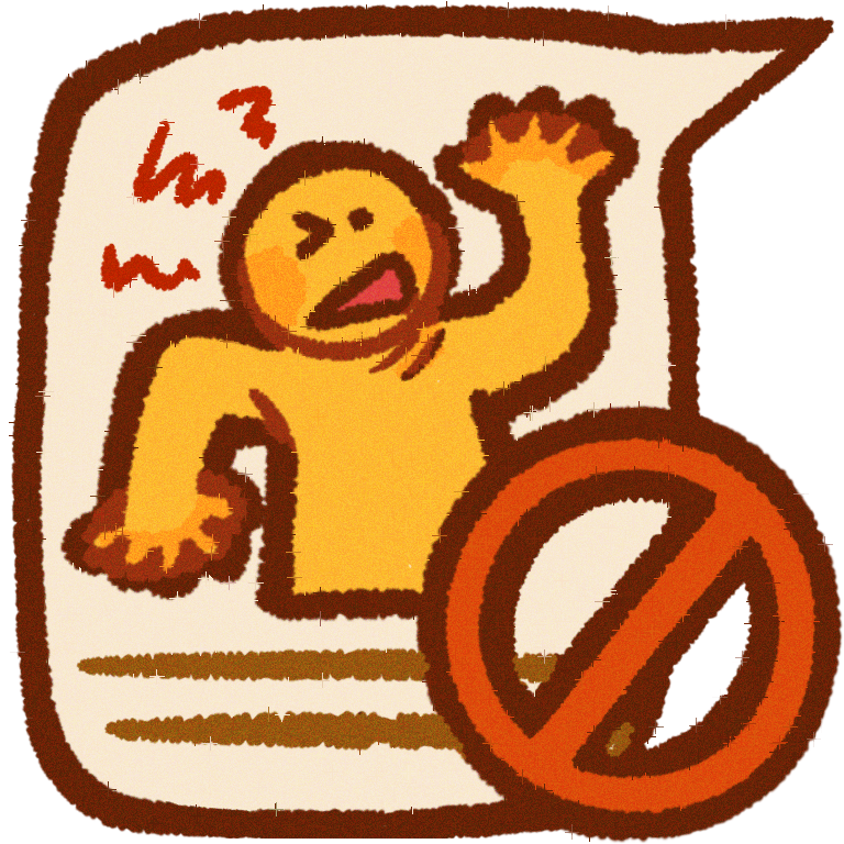  a speech bubble with a yellow guy ticking in it , under them there are 2 brown lines . In low right corner , on top of the speech bubble , there is a  “no”  red sign .